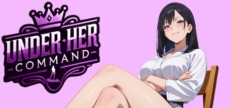 新作[日式SLG/动态] 在她的指挥下——女性支配视觉小说 Under Her Command – Femdom Visual Novel 官中步兵版 [1.0G]